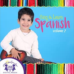 Sing &amp; Learn Spanish Volume 2