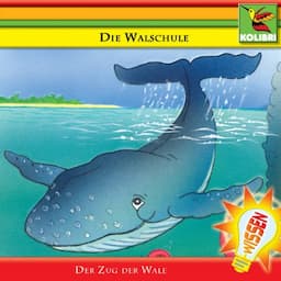 Die Walschule. Der Zug der Wale