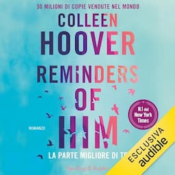 Reminders of him - La parte migliore di te