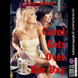 Carol Gets Over Her Day: An FFM Threesome Erotica Story