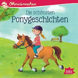 Die sch&ouml;nsten Ponygeschichten