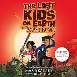 The Last Kids on Earth and the Zombie Parade