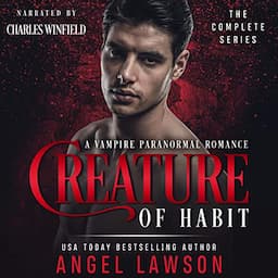 Creature of Habit Series, A Vampire Paranormal Romance Books 1-3