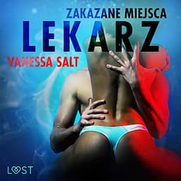 Zakazane miejsca - Lekarz