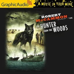 The Hunter From The Woods [Dramatized Adaptation]