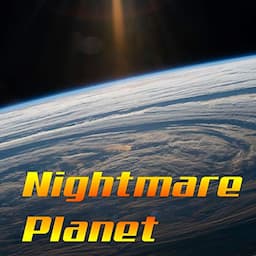 Nightmare Planet