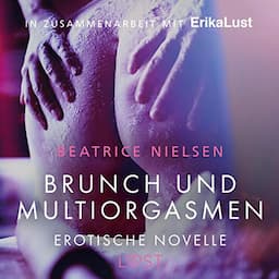 Brunch und Multiorgasmen