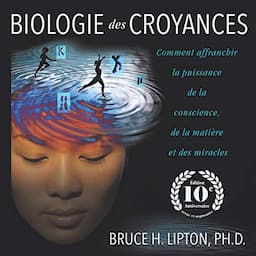 Biologie des croyances [Biology of Beliefs]