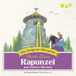 Rapunzel und weitere M&auml;rchen