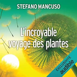 L'incroyable voyage des plantes