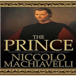 Niccol&ograve; Machiavelli - The Prince: Modern Translation for the Contemporary Reader