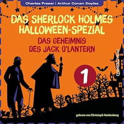 Das Geheimnis des Jack O'Lantern. Das Sherlock Holmes Halloween-Spezial 1