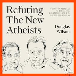 Refuting the New Atheists