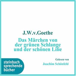 Das M&auml;rchen von der gr&uuml;nen Schlange und der sch&ouml;nen Lilie