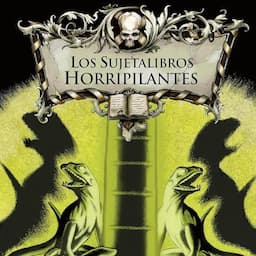 Los sujetalibros horripilantes [The Creepy Bookends]