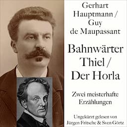 Bahnw&auml;rter Thiel / Der Horla