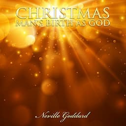 Christmas - Man's Birth as God