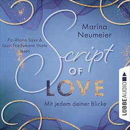 Script of Love - Mit jedem deiner Blicke