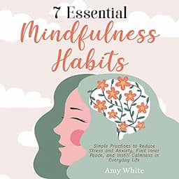 7 Essential Mindfulness Habits