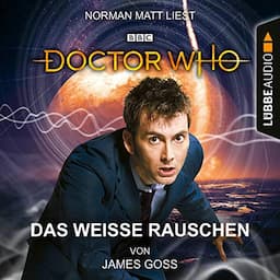 Doctor Who - Das wei&szlig;e Rauschen