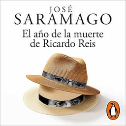 El a&ntilde;o de la muerte de Ricardo Reis [The Year of the Death of Ricardo Reis]