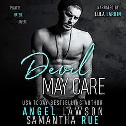 Devil May Care: Enemies-to-Lovers Standalone Romance