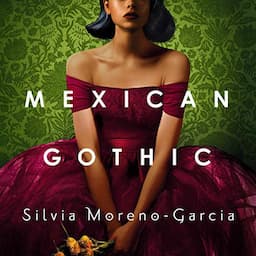 Mexican Gothic