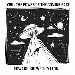 Vril, the Power of the Coming Race