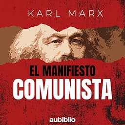 El Manifiesto Comunista [The Communist Manifesto]