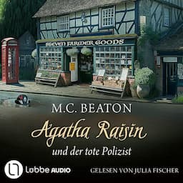 Agatha Raisin und der tote Polizist