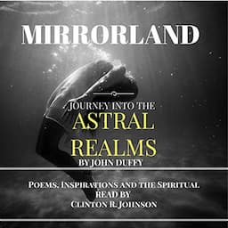 Mirrorland: Journey into the Astral Realms