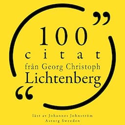 100 citat fr&aring;n Georg-Christoph Lichtenberg