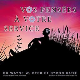 Vos pens&eacute;es &agrave; votre service