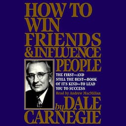 How to Win Friends &amp; Influence People