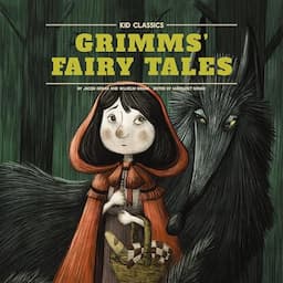 Grimm's Fairy Tales: Kid Classics