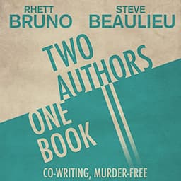 Two Authors, One Book: Co-Writing, Murder-Free