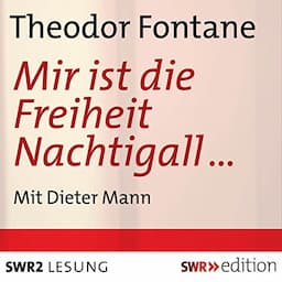 Mir ist die Freiheit Nachtigall