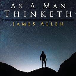 As a Man Thinketh