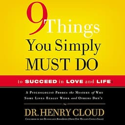 9 Things You Simply Must Do to Succeed in Love and Life