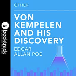 Von Kempelen and His Discovery