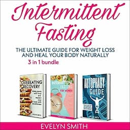 Overeating Recovery, Intermittent Fasting for Women and Autophagy Guide