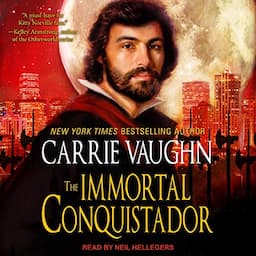 The Immortal Conquistador