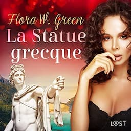 La Statue grecque - Une nouvelle &eacute;rotique