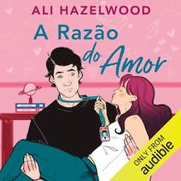 A raz&atilde;o do amor