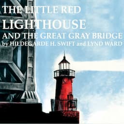 Little Red Lighthouse and the Great Gray Bridge