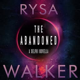 The Abandoned: A Delphi Novella, 2.5