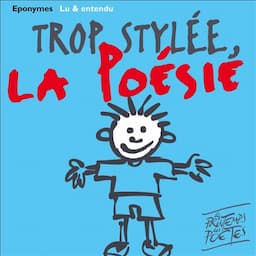 Trop styl&eacute;e la po&eacute;sie