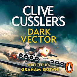 Clive Cussler&rsquo;s Dark Vector