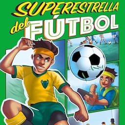 Superestrella del f&uacute;tbol [Soccer Superstar]