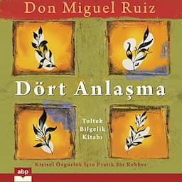 D&ouml;rt Anlaşma [The Four Agreements]